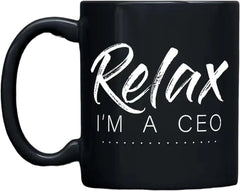 Relax I'M A CEOCoffee Mug